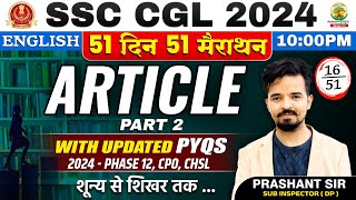 🔥Day 16  Article Part 02  51 Din 51 Marathon  SSC CGLMTS 2024 English Prashant Sir ssc ssccgl [upl. by Teik]