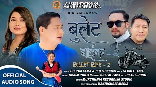 Bullet Bike 2  Bikram Lama amp Jitu Lopchan Ft Nishal Yonjan  New Tamang Selo Song 2023 [upl. by Gayla]