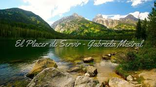 quotEl Placer de Servirquot  Gabriela Mistral [upl. by Giacamo458]