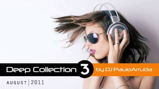 DJ Paulo Arruda  Deep House Collection 3 [upl. by Ferdinanda216]