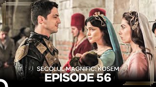 Secolul Magnific Kosem  Episode 56 [upl. by Nosidam]