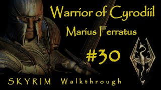 Immersive Walkthrough of Marius Ferratus Skyrim 2024 Part 30 [upl. by Irianat]