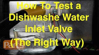 How To Test A Dishwasher Water Inlet Valve The Right Way [upl. by Eyssej599]