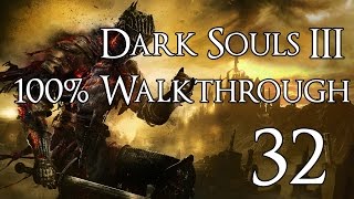 Dark Souls 3 100 Walkthrough 14 Lothric Castle All Items amp Secrets [upl. by Yenruoj]