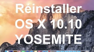 Comment formater son MAC et réinstaller OS X 1010 Yosemite [upl. by Devan]