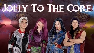 Descendants Cast  Jolly To The Core Lyrics [upl. by Ydnes]