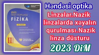 LinzalarNazik linzalarda xəyalın qurulmasıNazik linza düsturu DİM2023 Fizika toplusu [upl. by Menashem]