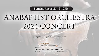 Anabaptist Orchestra Camp 2024 Concert  Dover OH [upl. by Saltsman649]