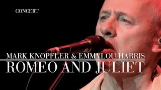 Mark Knopfler amp Emmylou Harris  Romeo And Juliet Real Live Roadrunning  Official Live Video [upl. by Trixie]