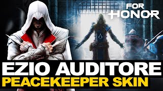 New Peacekeeper Skin  Ezio Auditore  For Honor Y8S1 Assassins Creed Skin [upl. by Nylarat]