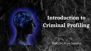 Introduction to Criminal Profiling [upl. by Assiled]