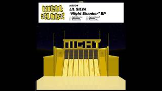 Lil Silva  Night Skanker [upl. by Haidej406]