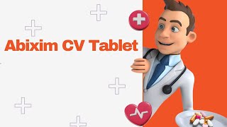 Abixim CV Tablet [upl. by Faith276]