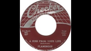 The Flamingos  A Kiss From Your Lips 1956 Doo Wop HD [upl. by Tahp]