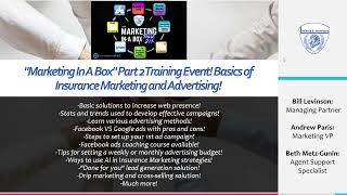 Marketing In A Box Part 2 Training Event Basics of Insurance Marketing and Advertising [upl. by Handler]