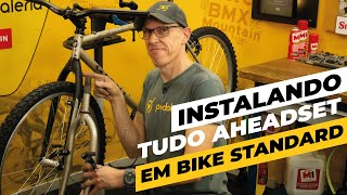 Instalando tudo aheadset em bike standard pra atualizar bike antiga Pedaleria [upl. by Tatia]