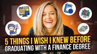 5 Things I Wish I Knew Before Graduating With a Finance Degree [upl. by Cheyne]