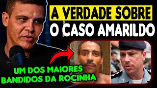 AMARILDO ERA BANDIDO DA ROCINHA  CHUCKY DA ROCNHA SGT MACHADO  PARTE 2  COPCAST [upl. by Dranek]