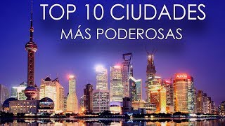 Las 10 ciudades más poderosas del mundo [upl. by Nojid]