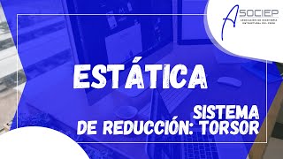 Estática  Sistema de Reducción  Torsor [upl. by Yldarb]