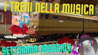 Musica e Treni i Treni nella Musica  Speciale per la settimana della musica italiana e non solo [upl. by Carver]