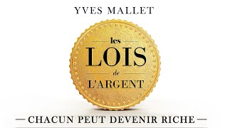 Les lois de largent Chacun peut devenir riche Yves Mallet Livre audio gratuit [upl. by Ilsel]