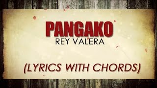 Rey Valera — Pangako Official Lyric Video with Chords [upl. by Yenitirb556]