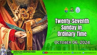 TwentySeventh Sunday in Ordinary Time  October 06 2024 [upl. by Fesuoy]