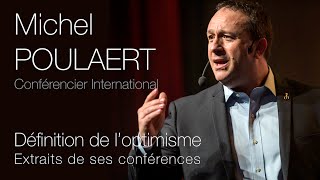 Définition de loptimisme  Michel Poulaert conférencier professionnel [upl. by Nibor]