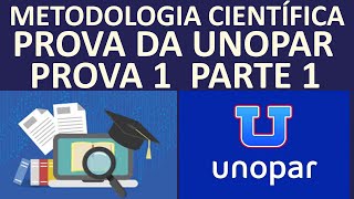 PROVA DE METODOLOGIA CIENTÍFICA DA UNIVERSIDADE UNOPARANHANGUERA prova1 parte1 [upl. by Drugge]