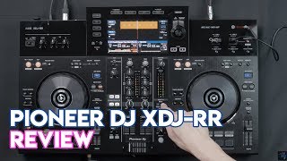 Pioneer DJ XDJRR Review [upl. by Hally]