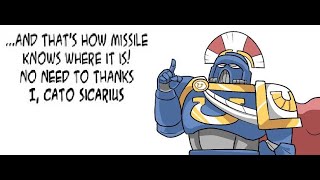 Cato Sicarius Explains How Do Missiles Know where They Are  A Warhammer 40k Comic Dub [upl. by Latsyrk]