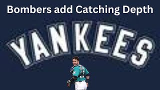 YANKEES SIGN ANOTHER CATCHER [upl. by Cagle]