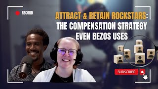 Attract amp Retain Rockstars The Compensation Strategy Even Bezos Uses [upl. by Nolyar]