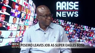 Peseiro Leaves Job As Super Eagles Boss  Segun Odegbami [upl. by Meedan]