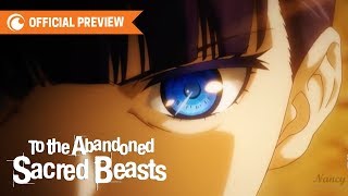 To the Abandoned Sacred Beasts  OFFICIAL TEASER [upl. by Nomelihp638]