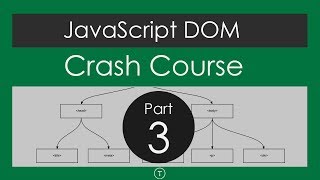 JavaScript DOM Crash Course  Part 3 [upl. by Bostow843]