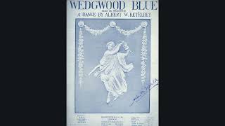 KETELBEY Wedgewood Blue 1920 played by Adam Ramet [upl. by Yael263]