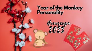 Year of the Monkey Personality Horoscope for 2023 [upl. by Ul631]