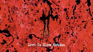 Ed Sheeran  Love In Slow Motion Official Lyric Video [upl. by Allicserp]