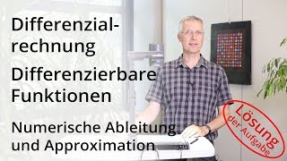 Differenzialrechnung  Numerische Ableitung und Approximation  Lösung der Aufgabe [upl. by Thamos244]