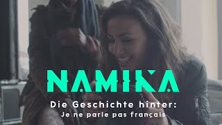 Namika  Die Geschichte hinter quotJe ne parle pas françaisquot [upl. by Nylevol]