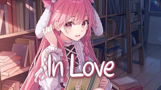 「Nightcore」 In Love  Caslow amp Sadbois ♡ Lyrics [upl. by Olyhs]