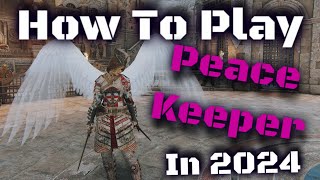 How To Play Peacekeeper In 2024  Peacekeeper Guide For Honor [upl. by Hannus]