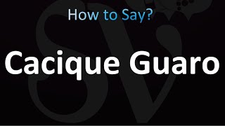 How to Pronounce Cacique Guaro correctly [upl. by Acila]