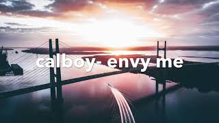 calboy  envy me clean version [upl. by Alphonsa]