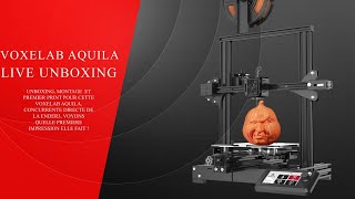 Replay  Live Unboxing Voxelab Aquila [upl. by Drofub]