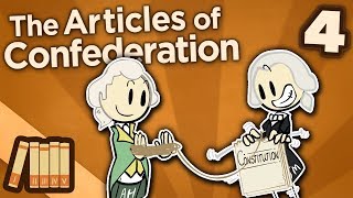 The Articles of Confederation  Constitutional Convention  Extra History  Part 4 [upl. by Aneelad]