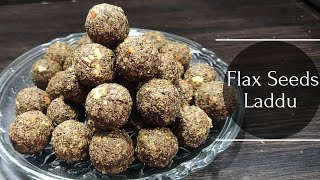 Flax Seeds Laddu  Alsi ke laddu  Healthy Nutritious amp Tasty [upl. by God124]