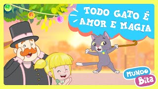 Mundo Bita  Todo Gato é Amor e Magia [upl. by Animor387]